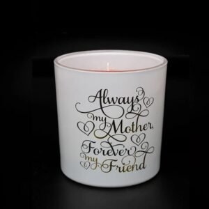 "Forever Bond Candle: Always My Mother, Forever My Friend Candle"